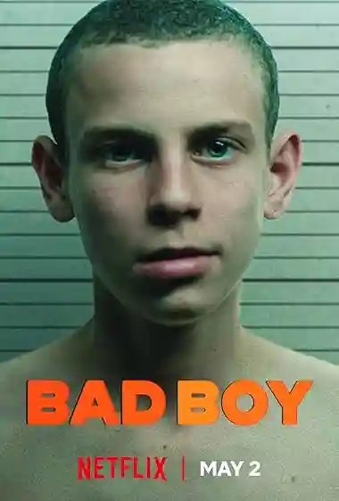 Bad Boy (2023) Season 1 Dual Audio [Hindi-English] Netflix Series WEB-DL 480p | 720p | 1080p